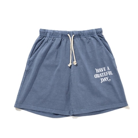 【HAVE A GRATEFUL DAY】EASY SHORTS