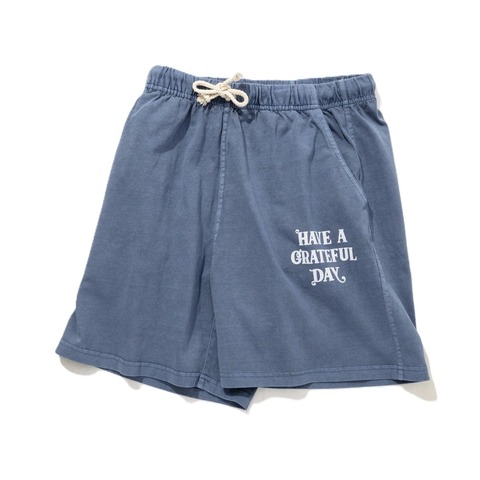 【HAVE A GRATEFUL DAY】EASY SHORTS