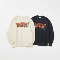 【FREE RAGE】”CRAFTSMAN VIBES ONLY” クラシッククルースウェット
