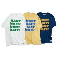 【FREE RAGE】”WANT，WAIT!”リサイクルコットンTee