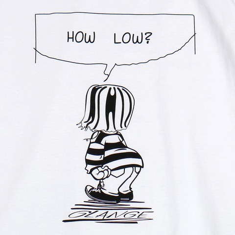 【O.K.】“HOW LOW?” S/S TEE