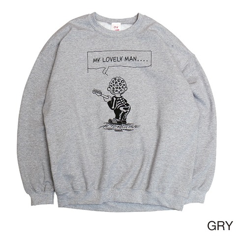 【O.K.】“MY LOVELY MAN” C/N SWEAT