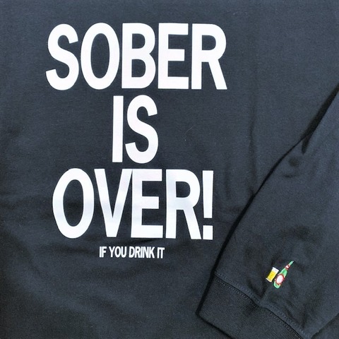 【SOBER IS OVER!】BASIC L/S TEE