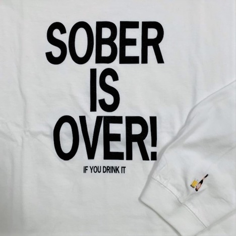 【SOBER IS OVER!】WIDE L/S TEE