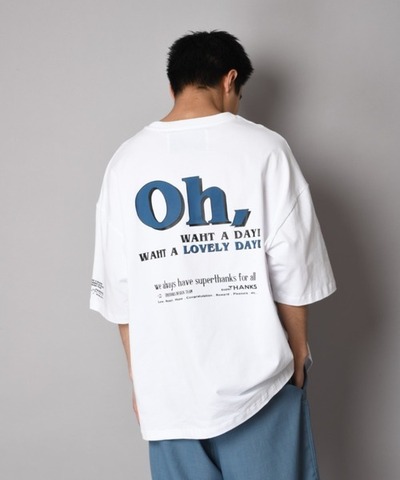 【SUPERTHANKS】OH，WAHT A DAY! BACK PRINT T-SHIRT