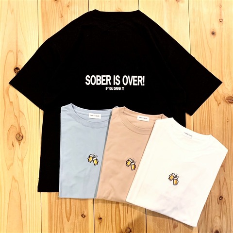 【SOBER IS OVER!】KANPAI WIDE S/S TEE