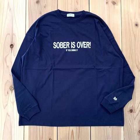 【SOBER IS OVER!】SIGN LOGO WIDE L/S TEE