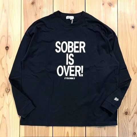 【SOBER IS OVER!】POSTER LOGO WIDE L/S TEE