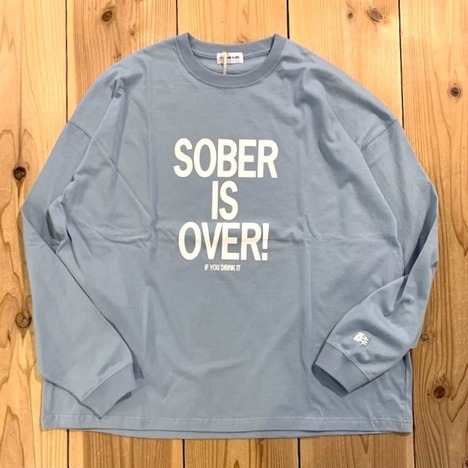 【SOBER IS OVER!】POSTER LOGO WIDE L/S TEE