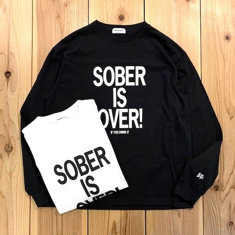 【SOBER IS OVER!】POSTER LOGO BASIC L/S TEE