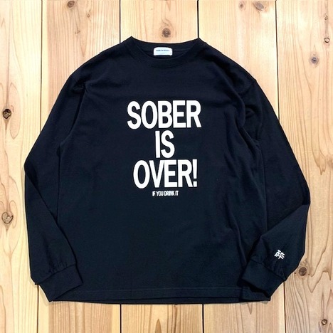 【SOBER IS OVER!】POSTER LOGO BASIC L/S TEE