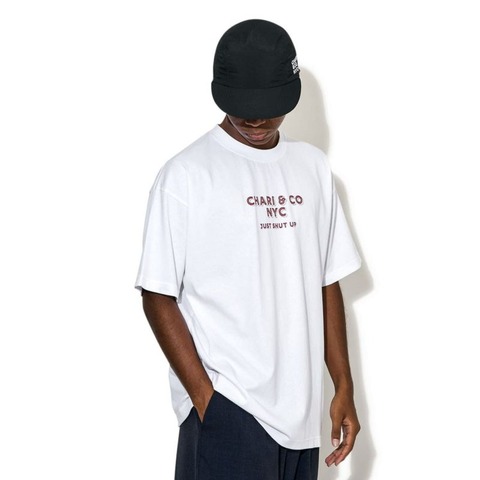 【CHARI＆CO】JUST SHUT UP TEE