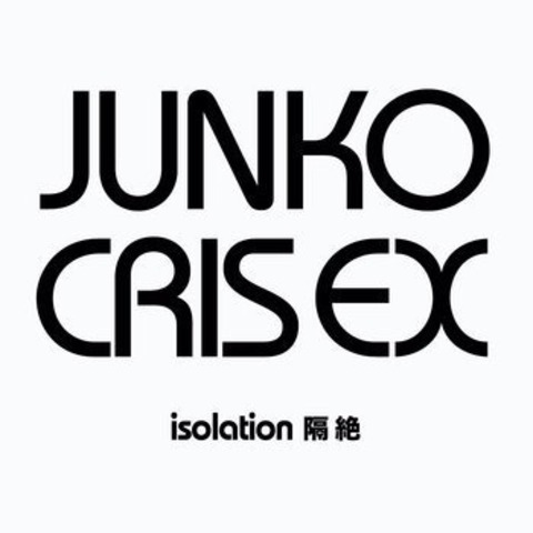 Junko ＆ Cris Ex／isolation(7”EP)